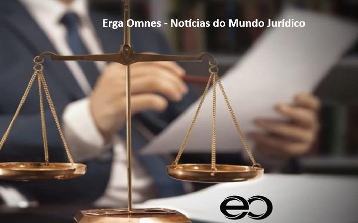 Erga Omnes - Notícias do Mundo Jurídico