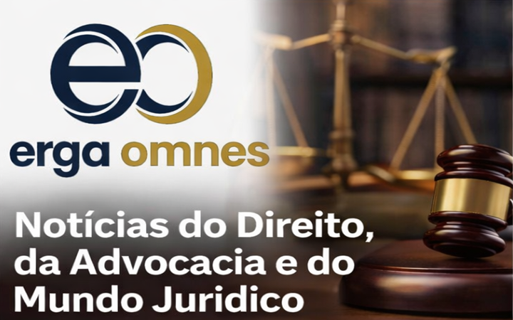 Erga Omnes - Notícias so Mundo Jurídico