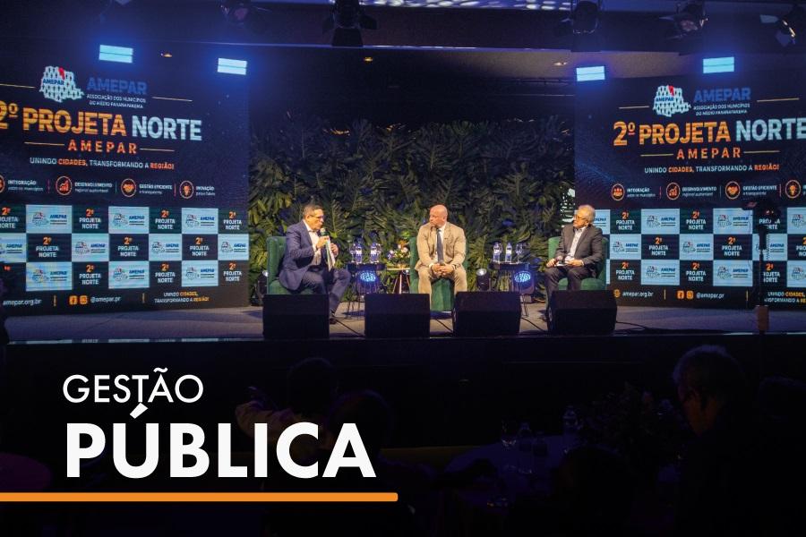 Ministério Público do Paraná participa do 2º Projeta Norte Amepar para debater gestão e desenvolvimento dos Municípios